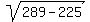 sqrt%28289-225%29