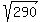 sqrt%28290%29
