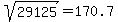sqrt%2829125%29=170.7