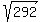 sqrt%28292%29