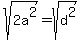 sqrt%282a%5E2%29=sqrt%28d%5E2%29