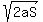 sqrt%282aS%29