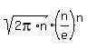 sqrt%282pi%2An%29%2A%28n%2Fe%29%5En