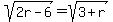 sqrt%282r-6%29=sqrt%283%2Br%29