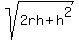sqrt%282rh%2Bh%5E2%29