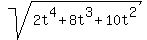 sqrt%282t%5E4+%2B+8t%5E3+%2B+10t%5E2%29