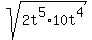 sqrt%282t%5E5%2A10t%5E4%29