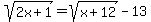 sqrt%282x%2B1%29=sqrt%28x%2B12%29-13