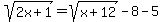 sqrt%282x%2B1%29=sqrt%28x%2B12%29-8-5