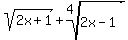 sqrt%282x%2B1%29+%2B+root%284%2C2x-1%29