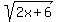 sqrt%282x%2B6%29