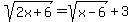 sqrt%282x%2B6%29+=+sqrt%28x-6%29%2B3