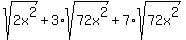 sqrt%282x%5E2%29+%2B+3%2Asqrt%2872x%5E2%29+%2B+7%2Asqrt%2872x%5E2%29