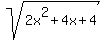 sqrt%282x%5E2%2B4x%2B4%29