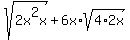 sqrt%282x%5E2x%29%2B6x%2Asqrt%284%2A2x%29