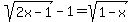 sqrt%282x-1%29-1=sqrt%281-x%29