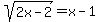 sqrt%282x-2%29=x-1