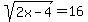 sqrt%282x-4%29=16