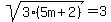 sqrt%283%285m%2B2%29%29=3