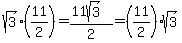 sqrt%283%29%2811%2F2%29+=+%2811sqrt%283%29%29%2F2+=+%2811%2F2%29%2Asqrt%283%29