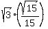 sqrt%283%29%28sqrt%2815%29%2F15%29