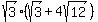 sqrt%283%29%28sqrt%283%29+%2B+4sqrt%2812%29%29