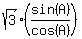 sqrt%283%29%2A%28sin%28A%29%2Fcos%28A%29%29