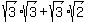 sqrt%283%29%2Asqrt%283%29%2Bsqrt%283%29%2Asqrt%282%29