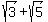 sqrt%283%29%2Bsqrt%285%29