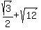 sqrt%283%29%2F2+%2B+sqrt%2812%29