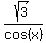 sqrt%283%29%2Fcos%28x%29