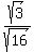 sqrt%283%29%2Fsqrt%2816%29