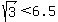sqrt%283%29%3C6.5