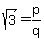 sqrt%283%29=p%2Fq