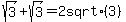 sqrt%283%29+%2B+sqrt%283%29+=+2+sqrt%283%29
