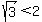 sqrt%283%29+%3C+2