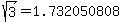 sqrt%283%29+=+1.732050808