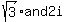 sqrt%283%29+and+2i+