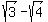 sqrt%283%29-sqrt%284%29