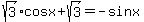 sqrt%283%29cosx%2Bsqrt%283%29=-sinx