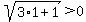 sqrt%283%2A1%2B1%29%3E0