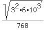sqrt%283%5E2%2A6%2A10%5E3%29%2F768