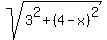 sqrt%283%5E2%2B%284-x%29%5E2%29