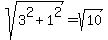 sqrt%283%5E2%2B1%5E2%29+=+sqrt%2810%29+