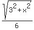sqrt%283%5E2+%2B+x%5E2%29%2F6