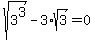 sqrt%283%5E3%29+-+3%2Asqrt%283%29+=+0