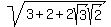 sqrt%283+%2B+2+%2B+2sqrt%283%29sqrt%282%29%29
