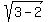 sqrt%283-2%29