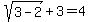sqrt%283-2%29%2B3=4