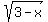 sqrt%283-x%29